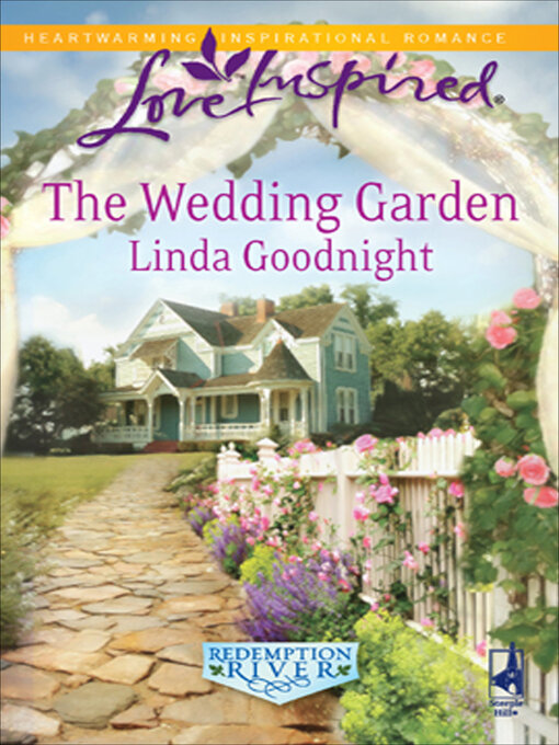 Title details for The Wedding Garden by Linda Goodnight - Available
